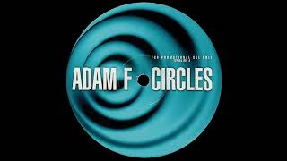 Adam F  Circles 7quot Edit  High Sound Quality [upl. by Auhsuoj]