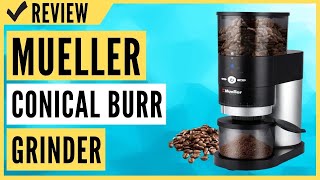 Mueller UltraGrind Conical Burr Grinder Professional Series Review [upl. by Spring]