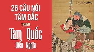 26 câu nói Tâm Đắc trong Tam Quốc Diễn Nghĩa [upl. by Ennaeed]