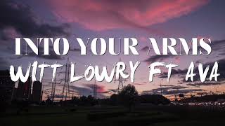 Into Your ArmsWitt Lowry for editors [upl. by Enaz736]