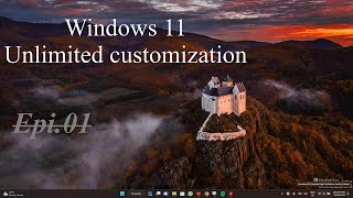 Windows 11 full customization epi01 [upl. by Muffin758]