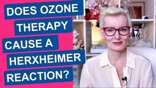 Does Ozone Therapy Cause a Herxheimer Reaction [upl. by Bevers]