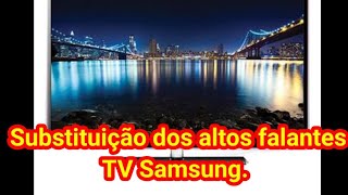 Como trocar alto falante da tv Samsung [upl. by Freeborn]