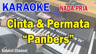 CINTA DAN PERMATA ll KARAOKE NOSTALGIA ll PANBERS ll NADA PRIA ASDO [upl. by Paluas]