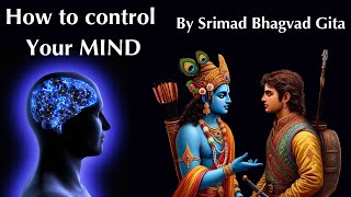 How to control Your MIND By Srimad Bhagvad Gita  innerinspiration [upl. by Monk]