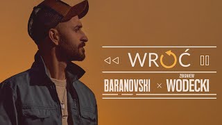 BARANOVSKI x WODECKI  Wróć Official Music Video [upl. by Acimot26]