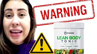 NAGANO TONIC REVIEW 🚨⚠️BEWARE⚠️🚨 Lean Body Tonic Review  Nagano Lean Body Tonic Reviews [upl. by Stroup]