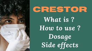 Understanding Crestor Medication Dosage Usage and Side Effects Explained [upl. by Ailerua]