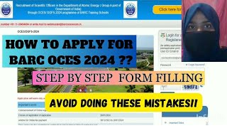 BARC OCES 2024  Complete Form Filling Process Step by stepDont do these mistakes while filling [upl. by Orlosky]