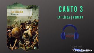 La Ilíada  Homero  Canto 3  Audiolibro [upl. by Nero996]