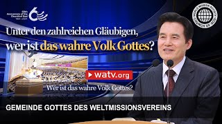 Wer ist das wahre Volk Gottes  Gemeinde Gottes [upl. by Shawna]