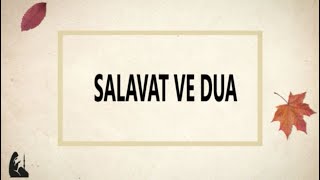 SALAVAT VE DUAquotEsselatü Vesselamü Aleyke Ya Rasulallahquot [upl. by Apeed941]