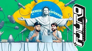 Xibom bombom  O Futuro podcasti 249 [upl. by Ck208]