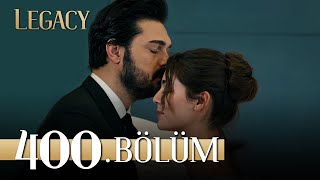 Emanet 400 Bölüm  Legacy Episode 400 [upl. by Kermit]