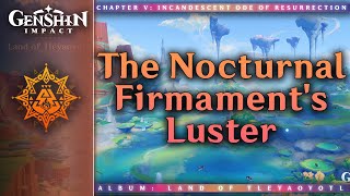 The Nocturnal Firmaments Luster — Natlan Night  Genshin Impact OST Land of Tleyaoyotl [upl. by Stefanie]