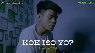 tibo wayah mongso udan teko howo adem KOK ISO YO  GUYONWATON video lirik cover by M Akustik [upl. by Neirrad]