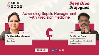 Advancing Sepsis Management with Precision Medicine I Dr Girish Gaur I NextEdge I Rivaara Lab [upl. by Bittner]