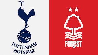 TOTTENHAM VS NOTTINGHAM FOREST  PREMIER LEAGUE  LIVE WATCHALONG [upl. by Ellenaj]