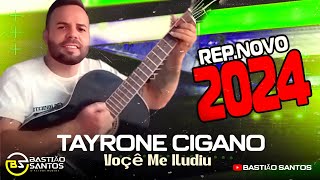 Tayrone cigano 2024  Você Me iludiu  Modão cigano 2024 [upl. by Orran]