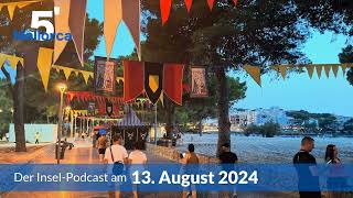 Nachrichten am 13 August 2024  5 Minuten Mallorca – der InselPodcast 1018 [upl. by Croix]