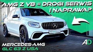 Niemiecki SUV V8 z Ameryki Nie masz wyboru  MercedesAMG GLC 63 4MATIC  KOSZTY NAPRAWY i SERWISU [upl. by Flanigan]