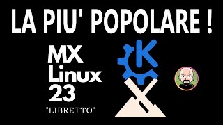 🐧 PROVO MX Linux  La DISTRO  POPOLARE al mondo 💡 [upl. by Dudden]