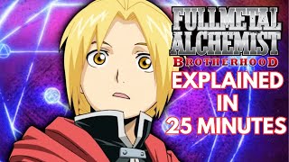 Fullmetal Alchemist Brotherhood Explained in 25 Minutes [upl. by Budge]