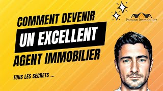 Comment devenir un excellent Agent immobilier  Tous les secrets [upl. by Conlee]