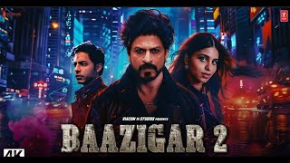 Baazigar 2 Full Action Movie 2024  Shah Rukh Khan Aryan Khan Deepika Padukon Emraan Hashmi [upl. by Atela506]