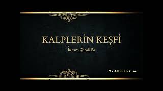 KALPLERİN KEŞFİ 2  Allah Korkusu [upl. by Attena245]