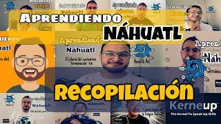 ☀️🎯Aprendiendo Náhuatl  Recopilación Temporada 1  Náhuatl [upl. by Ial31]