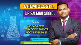 MDCAT amp ECAT  sBlock Elements MCQs Problem 27 [upl. by Ttegirb709]