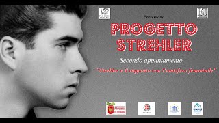 PROGETTO STREHLER  2° appuntamento  Strehler e il rapporto con lemisfero femminile [upl. by Howard129]