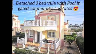 289950€ Los Altos Detached 3 bed 2 bath Villa with Garage over looking pool gated com [upl. by Uball]