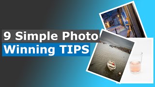 9 Simple Tips for Winning Photography Competitions [upl. by Karla]