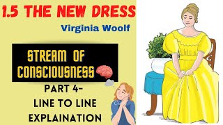 The New Dress  15  Part 4 Virginia Woolf  12th English  Line to Line  in Hindi [upl. by Buffum333]