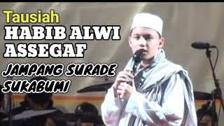 TAUSIAH HABIB ALWI ASSEGAF DI JAMPANG SURADE SUKABUMI [upl. by Nowd]