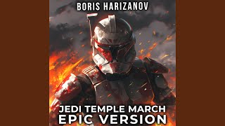 Jedi Temple March EPIC Version [upl. by Lorola]