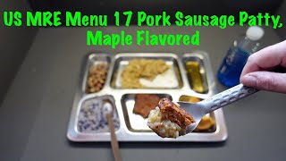 US MRE Menu 17 Pork Sausage Patty Maple Flavoured [upl. by Notgnihsaw412]