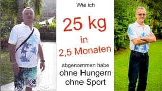 SCHNELL ABNEHMEN ohne Sport habe 25 Kilo in 10 Wochen abgenommen schnell abnehmen [upl. by Pirali]