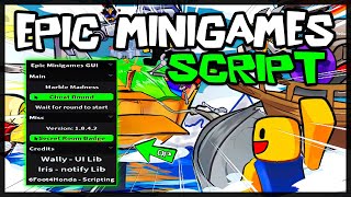 BEST Epic Minigames Script 🔥 Very OP Scripts [upl. by Goff]