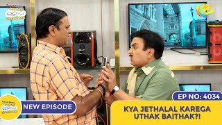 NEW Ep 4034  Kya Jethalal Karega Uthak Baithak I Taarak Mehta Ka Ooltah Chashmah  तारक मेहता [upl. by Yoshiko909]