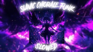 SLAVIC CHORALE FUNK Slowed Official Audio [upl. by Okikuy512]