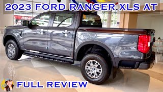 2023 FORD RANGER XLS 4x2 AT  Full Review Philippines [upl. by Anirres]