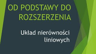 Układ nierówności liniowych  OD PODSTAWY DO ROZSZERZENIA [upl. by Jennilee]