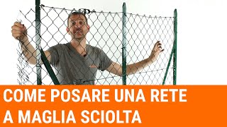 Tutorial come posare una rete a maglia sciolta passo dopo passo [upl. by Tterrag896]