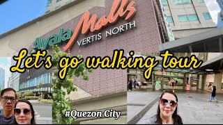 WALKING TOUR  AYALA MALLS VERTIS NORTH QUEZON CITY l Mama E [upl. by Annaor78]