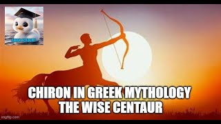 Chiron in Greek Mythology The Wise Centaur [upl. by Hertzfeld]