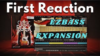 EZ Bass Expansion Classic Rock  Reaction  Opinion [upl. by Nodnil507]