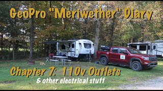 GeoPro quotMeriwetherquot Diary Ch 7 110v Outlets amp other electrical stuff [upl. by Januisz]